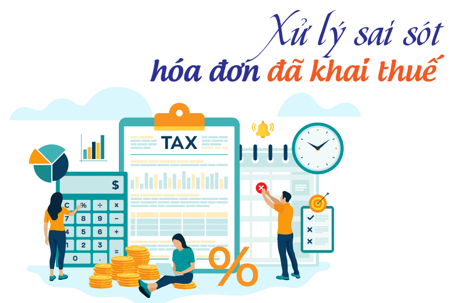 Hướng dẫn xử lý sai sót với hóa đơn đầu vào đã kê khai thuế