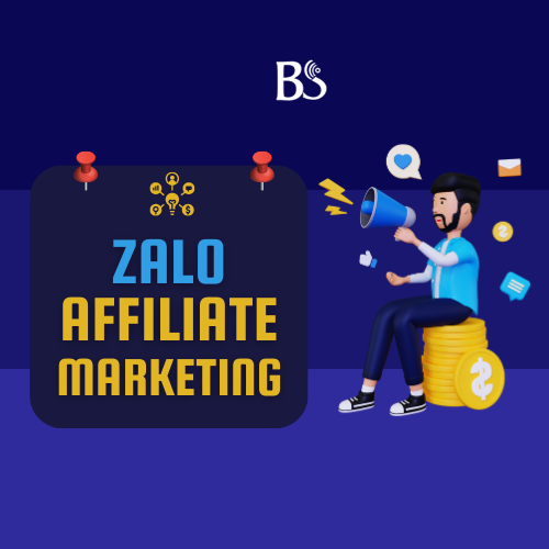 Tất Tần Tật Về Zalo Affiliate Marketing 