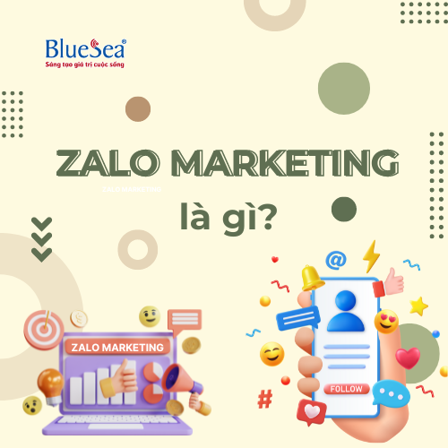 Zalo Marketing Là Gì? Làm Sao Để Doanh Nghiệp Áp Dụng Zalo Marketing Hiệu Quả 