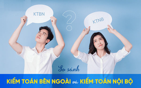 Kiểm toán bên ngoài và kiểm toán nội bộ khác nhau rõ rệt